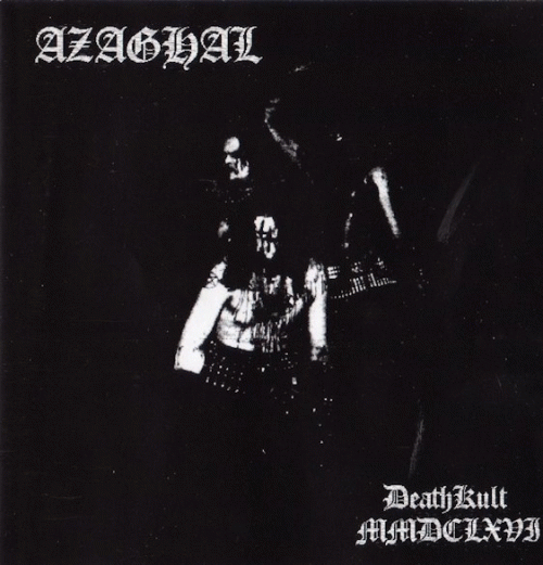 Azaghal (FIN) : DeathKult MMDCLXVI
